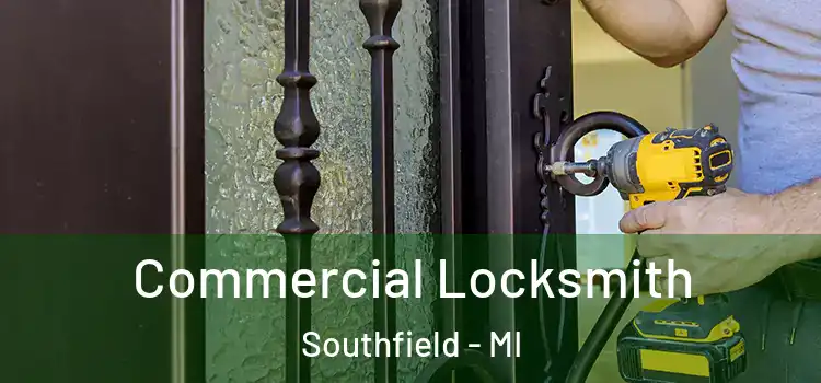Commercial Locksmith Southfield - MI