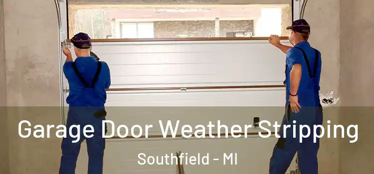  Garage Door Weather Stripping Southfield - MI