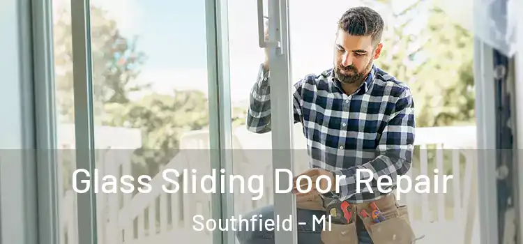  Glass Sliding Door Repair Southfield - MI