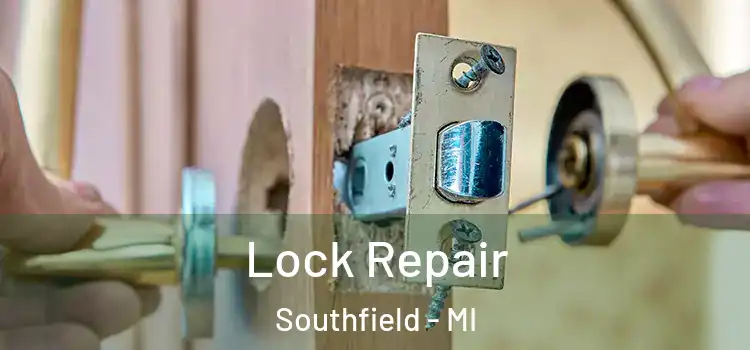 Lock Repair Southfield - MI