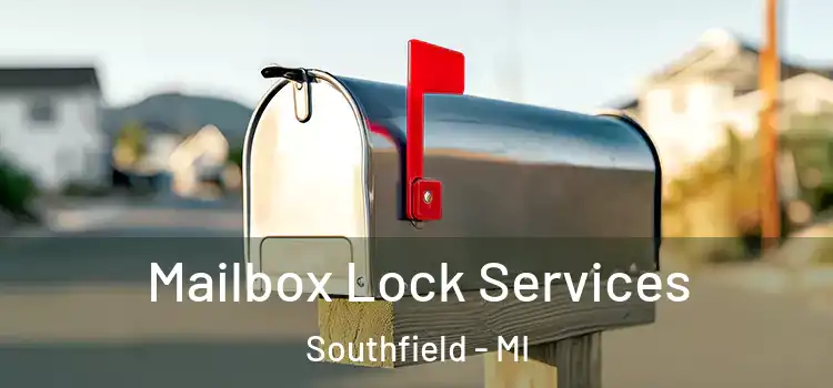  Mailbox Lock Services Southfield - MI