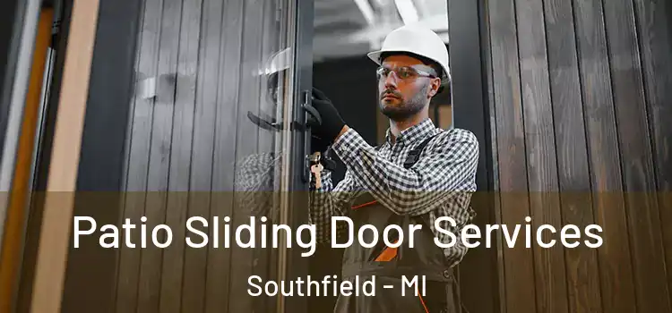 Patio Sliding Door Services Southfield - MI