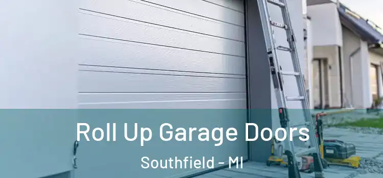  Roll Up Garage Doors Southfield - MI