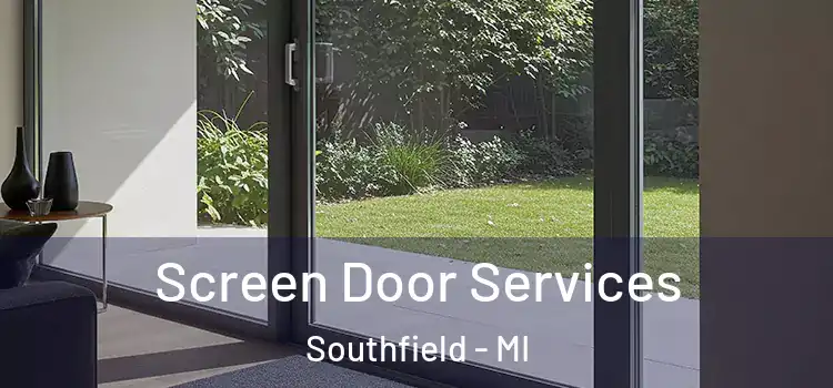  Screen Door Services Southfield - MI