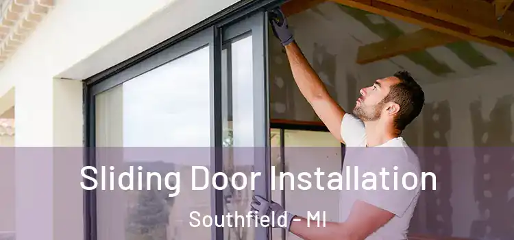  Sliding Door Installation Southfield - MI