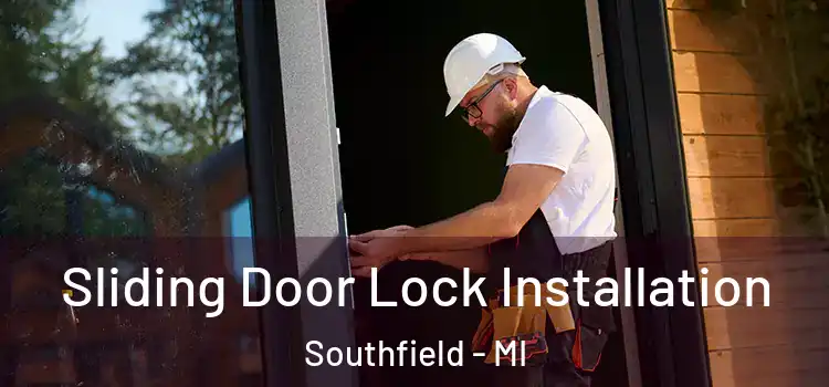 Sliding Door Lock Installation Southfield - MI